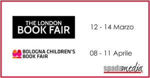 London bookfair 12-14 marzo Bologna bookfair 8-11 aprile London bookfair 12-14 marzo Bologna bookfair 8-11 aprile
