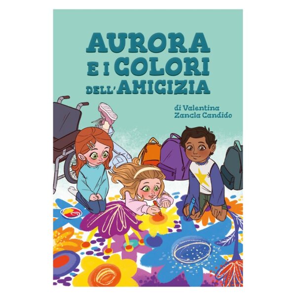 Aurora e i Colori dell’Amicizia